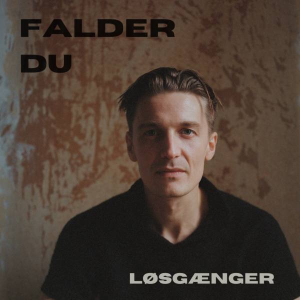 Løsgænger - Falder Du - cover