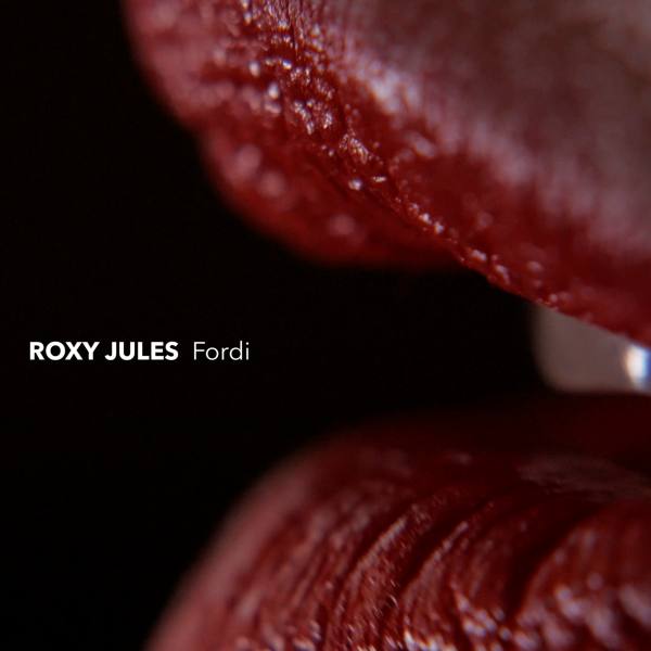 ROXY JULES - Fordi - cover