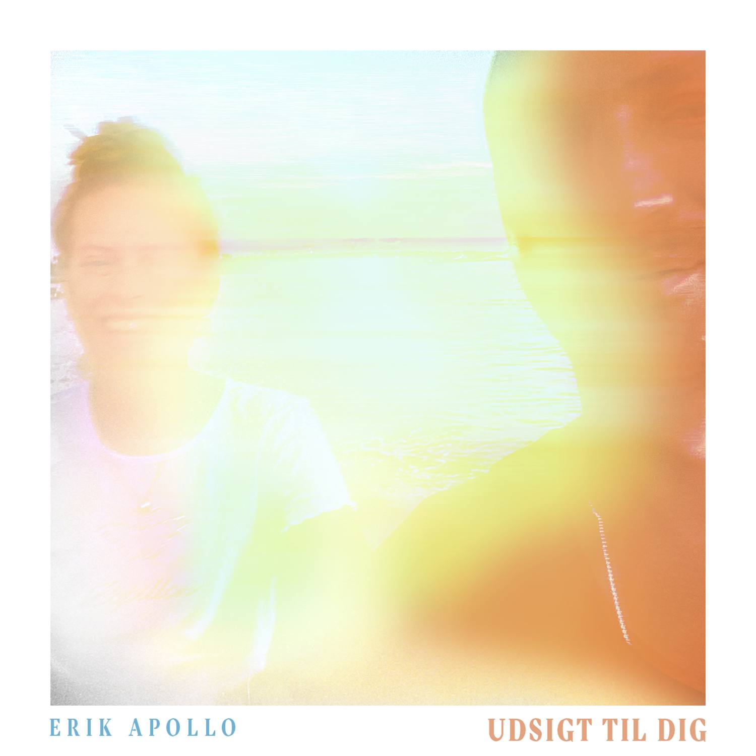 Erik Apollo - Udsigt Til Dig